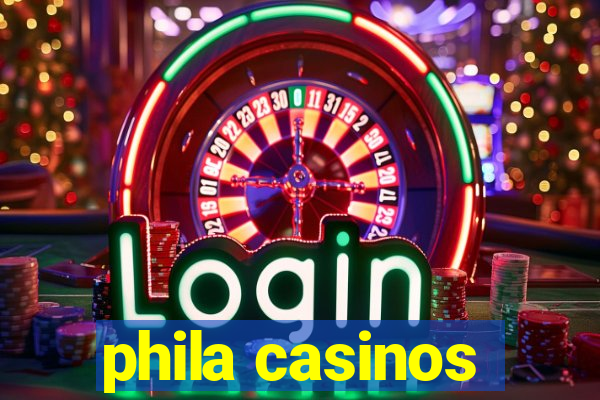 phila casinos