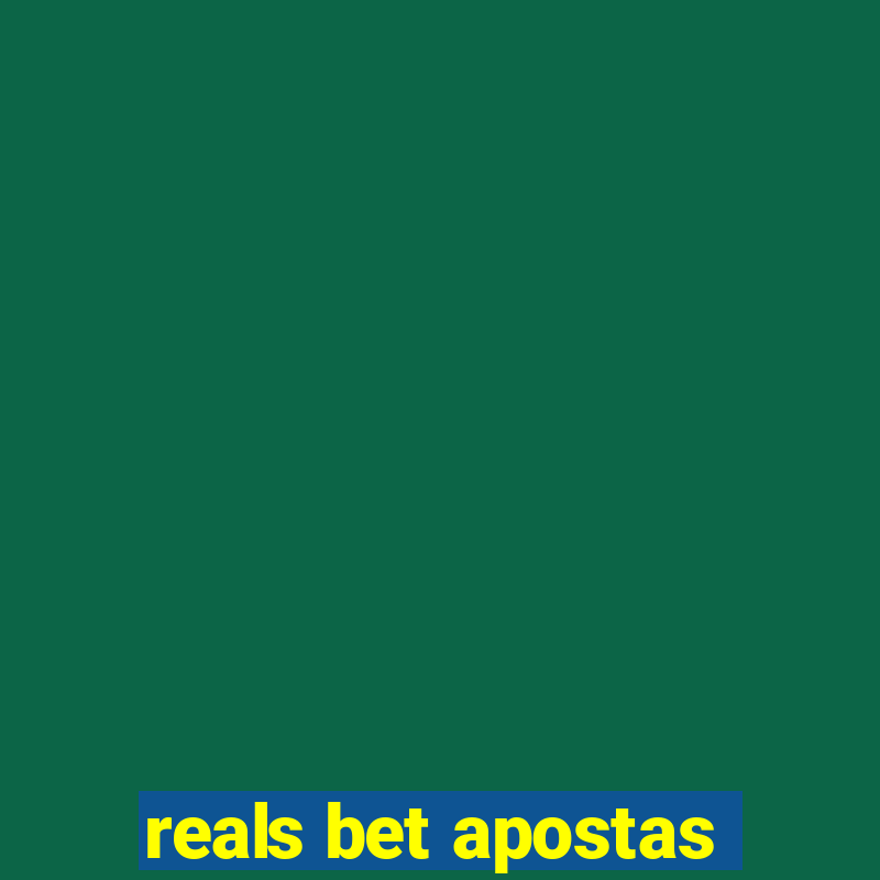 reals bet apostas