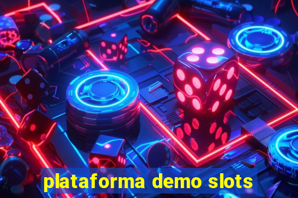 plataforma demo slots