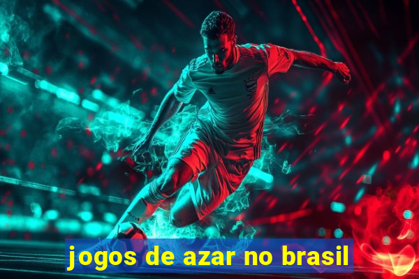 jogos de azar no brasil