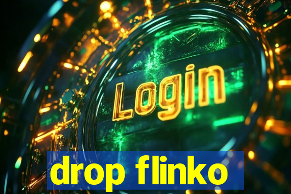 drop flinko