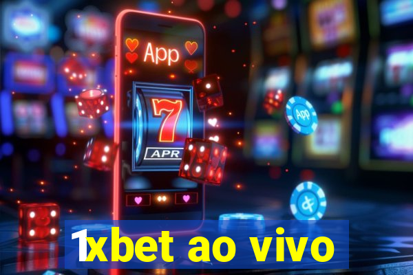 1xbet ao vivo