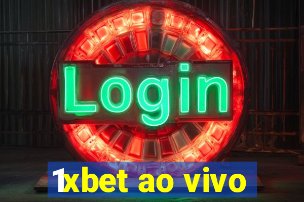 1xbet ao vivo