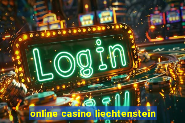 online casino liechtenstein