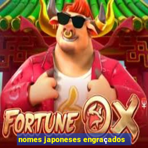 nomes japoneses engraçados