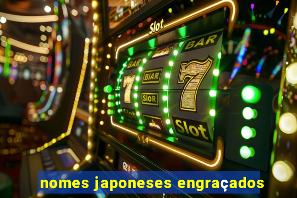 nomes japoneses engraçados