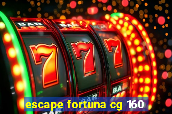 escape fortuna cg 160