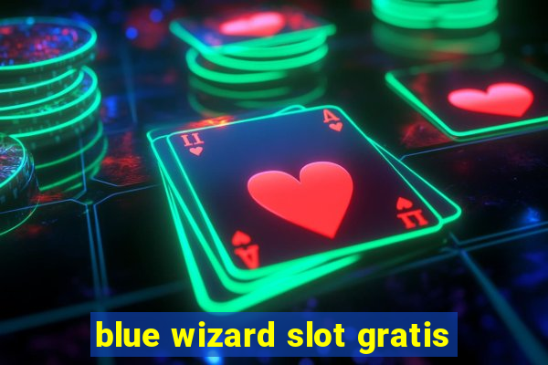 blue wizard slot gratis