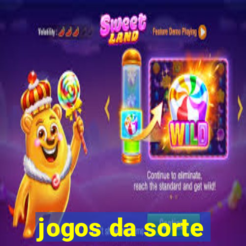 jogos da sorte