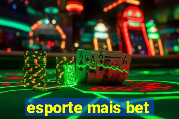 esporte mais bet