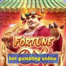 bet gambling online