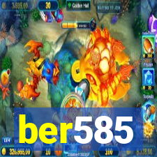 ber585