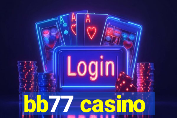 bb77 casino