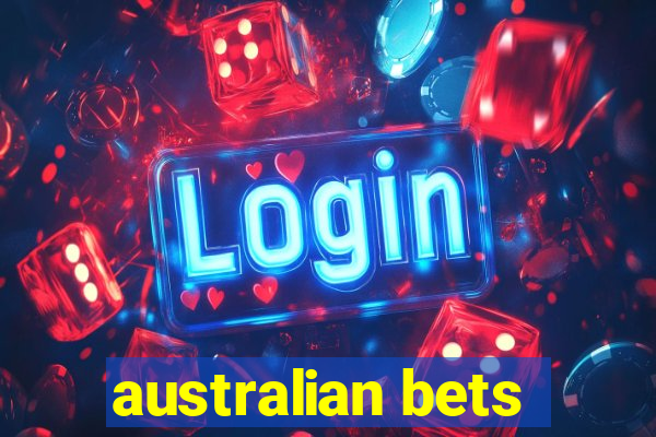 australian bets