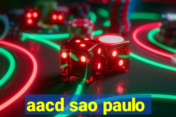 aacd sao paulo