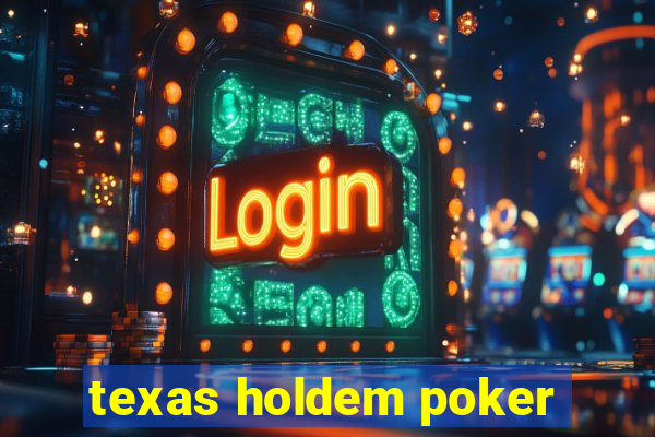 texas holdem poker