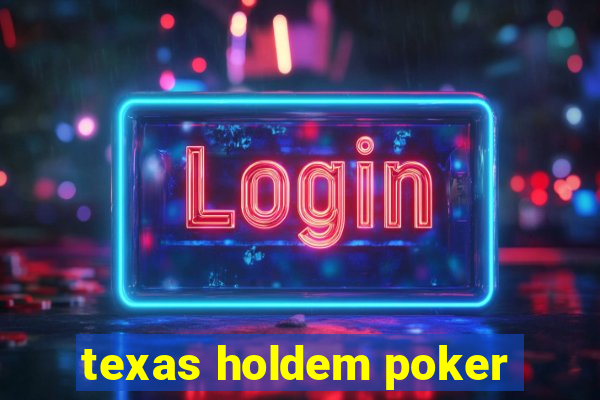 texas holdem poker