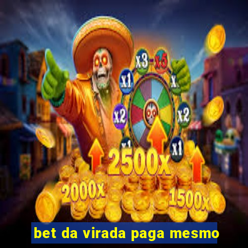 bet da virada paga mesmo