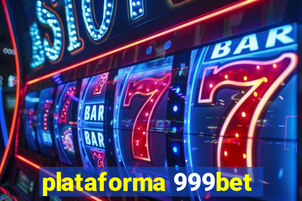 plataforma 999bet