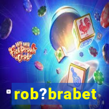 rob?brabet