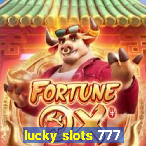 lucky slots 777