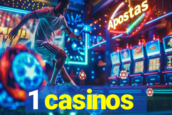 1 casinos