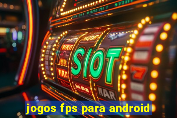 jogos fps para android