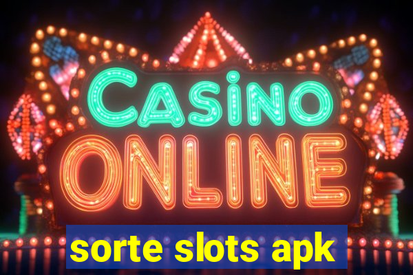 sorte slots apk