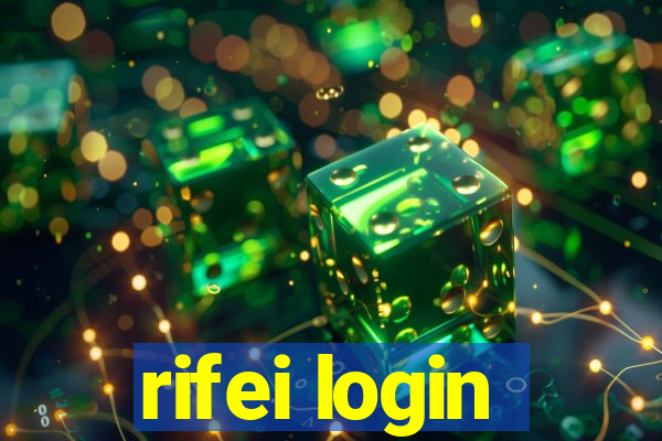 rifei login