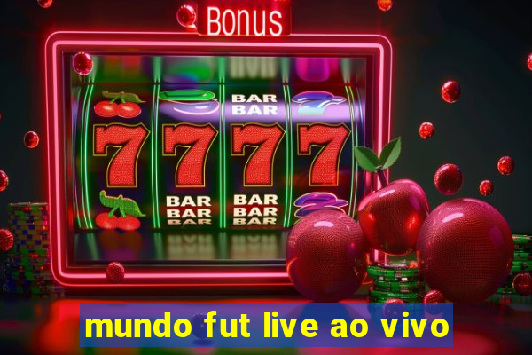 mundo fut live ao vivo