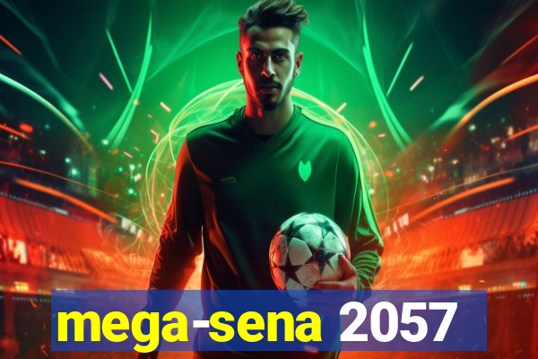 mega-sena 2057