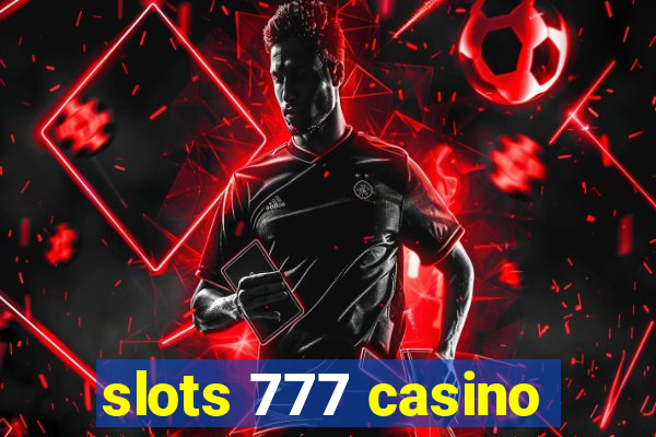 slots 777 casino