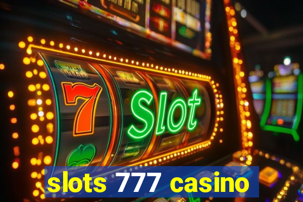 slots 777 casino