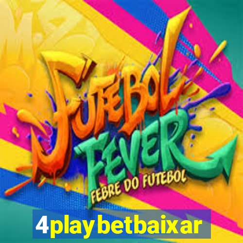 4playbetbaixar