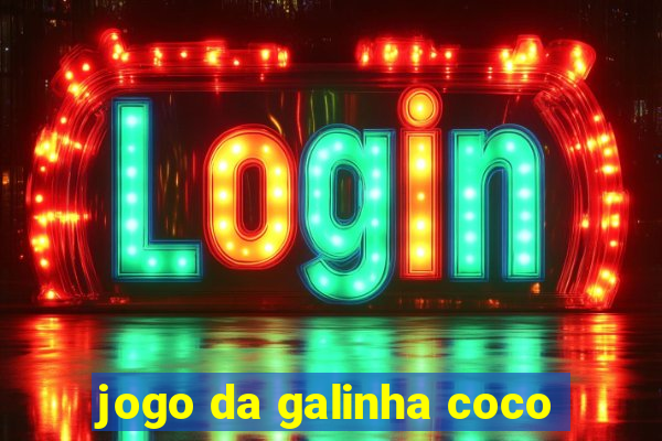 jogo da galinha coco