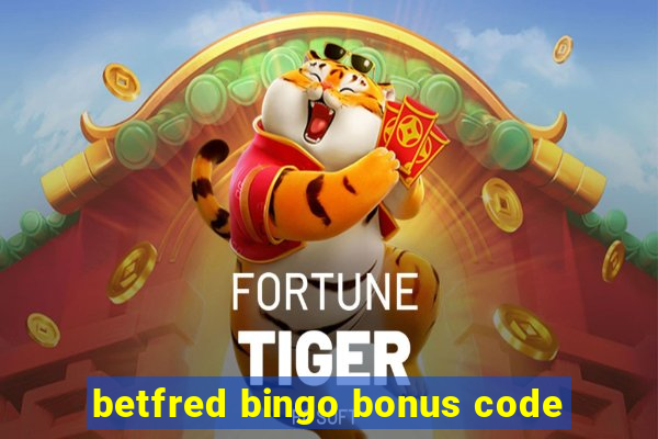 betfred bingo bonus code