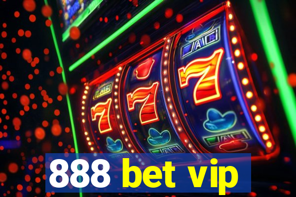 888 bet vip