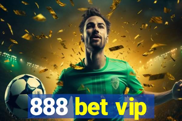 888 bet vip