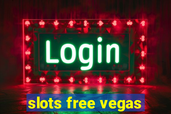 slots free vegas