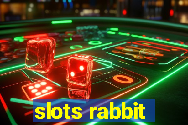 slots rabbit