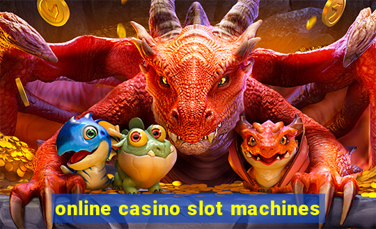 online casino slot machines