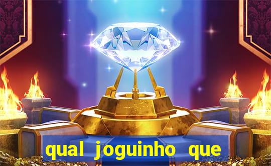 qual joguinho que ganha dinheiro de verdade