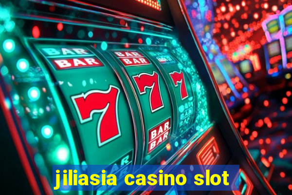 jiliasia casino slot