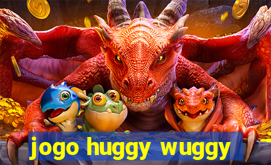 jogo huggy wuggy