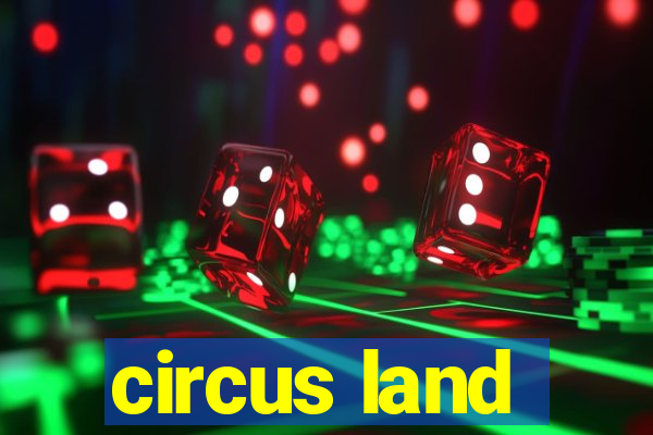 circus land