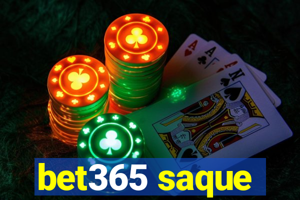 bet365 saque