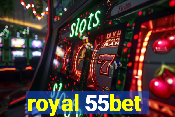 royal 55bet