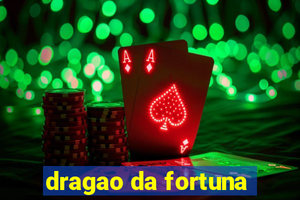 dragao da fortuna