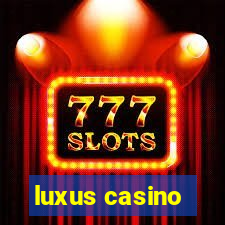 luxus casino