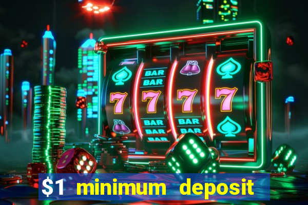 $1 minimum deposit casino australia